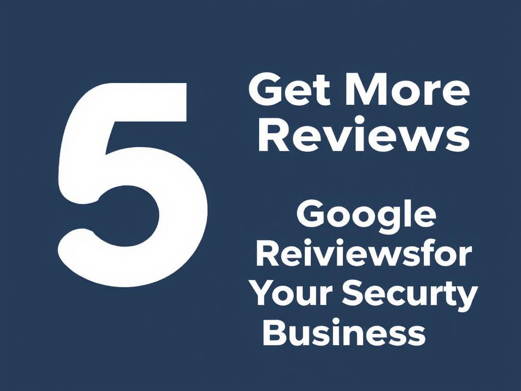     How to Get More Google Reviews for Your Security Business. Keyword Integration: Using the Phrases Naturally